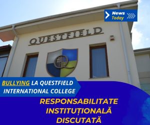 Bullying la Questfield International College, responsabilitate instituțională discutată