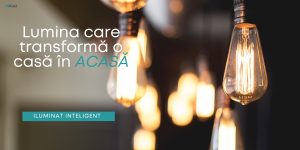 Lumeni sau wați? Diferența esențială care schimbă modul în care alegem iluminatul